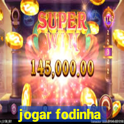 jogar fodinha