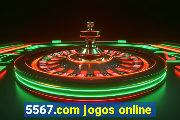 5567.com jogos online