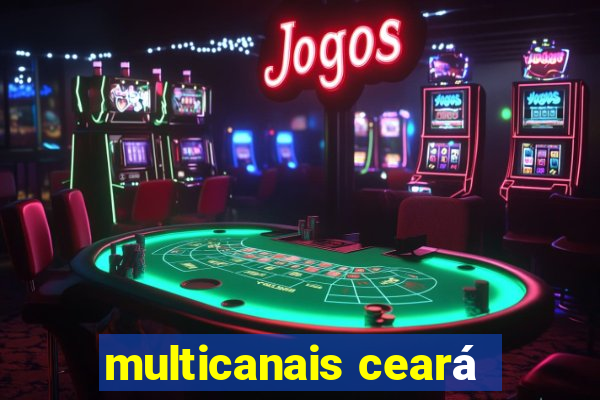 multicanais ceará