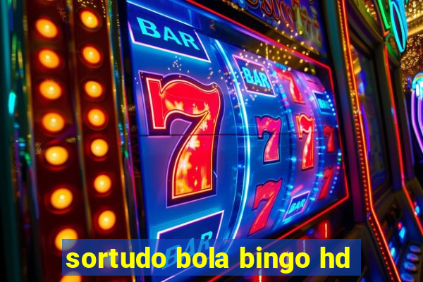 sortudo bola bingo hd