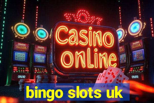 bingo slots uk