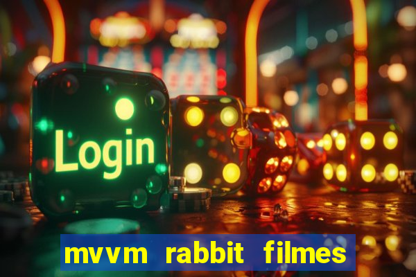 mvvm rabbit filmes e séries download