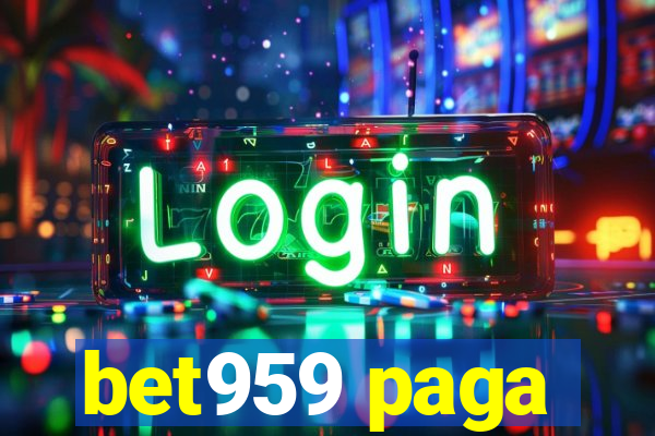 bet959 paga