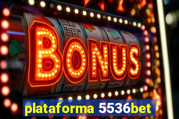 plataforma 5536bet