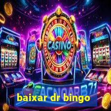 baixar dr bingo