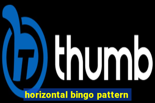 horizontal bingo pattern