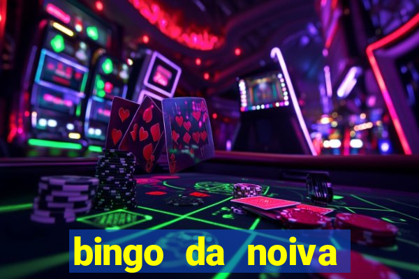 bingo da noiva para imprimir