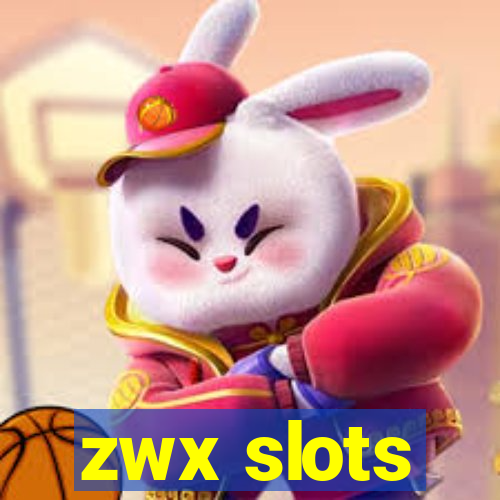 zwx slots