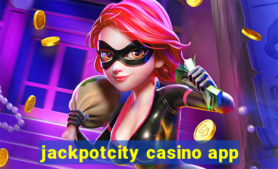 jackpotcity casino app