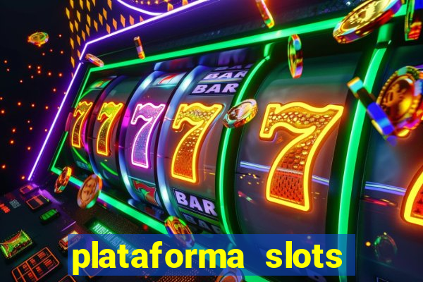 plataforma slots com b?nus de cadastro