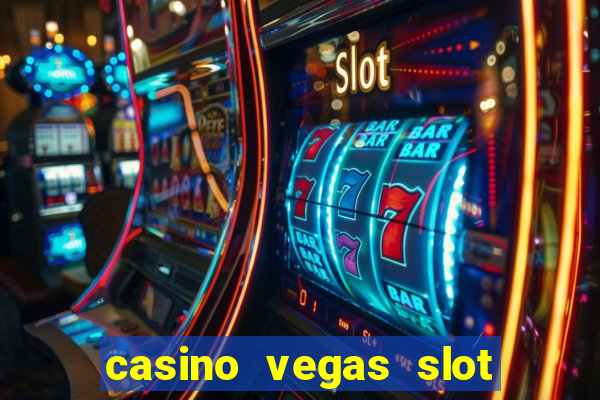 casino vegas slot jackpot e4