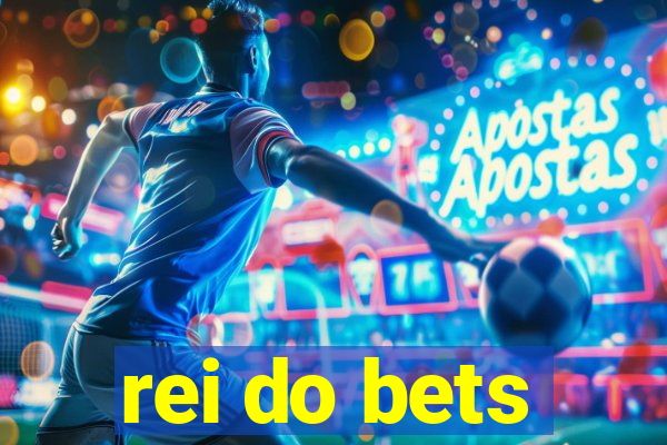 rei do bets