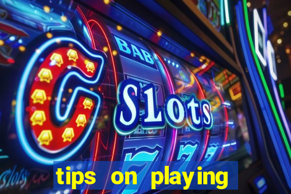 tips on playing slot machines