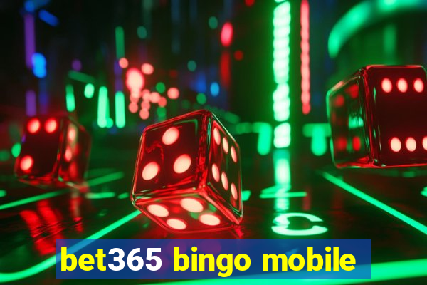 bet365 bingo mobile