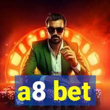 a8 bet