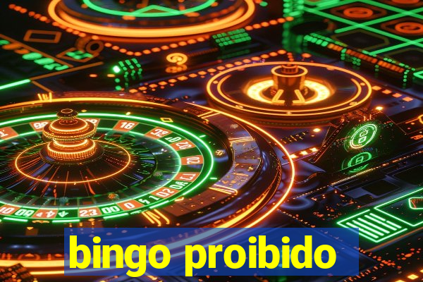 bingo proibido