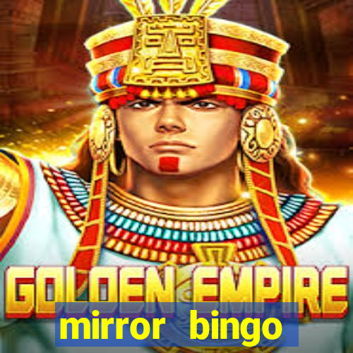 mirror bingo welcome bonus