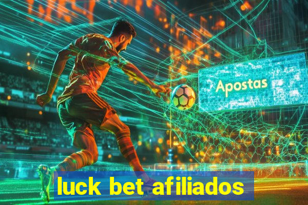 luck bet afiliados