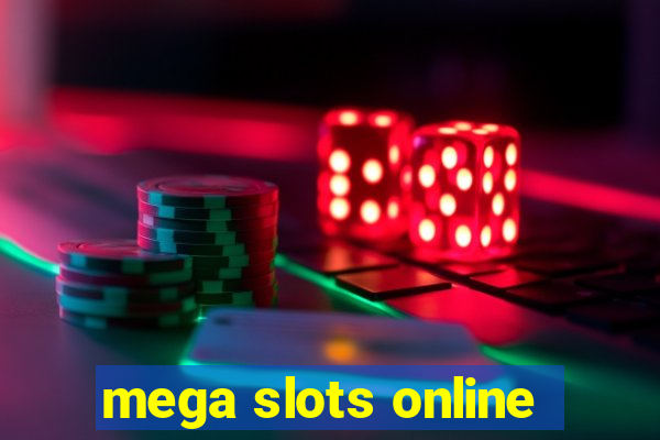 mega slots online