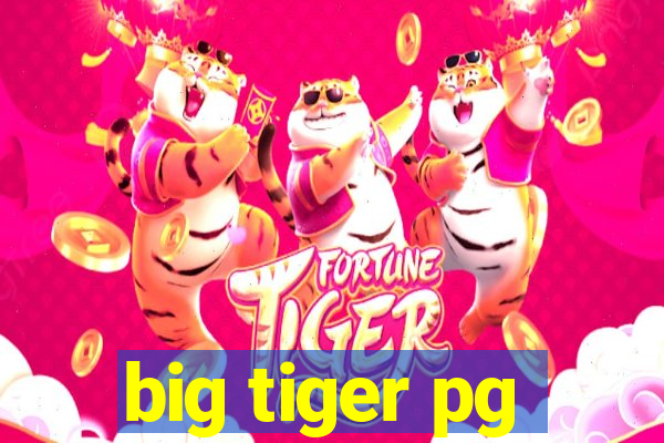 big tiger pg