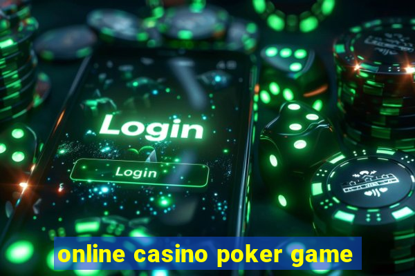 online casino poker game