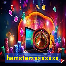 hamsterxxxxxxxxx