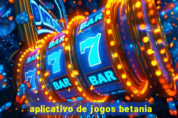 aplicativo de jogos betania