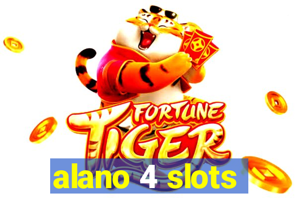 alano 4 slots