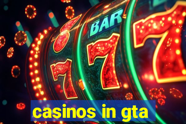 casinos in gta