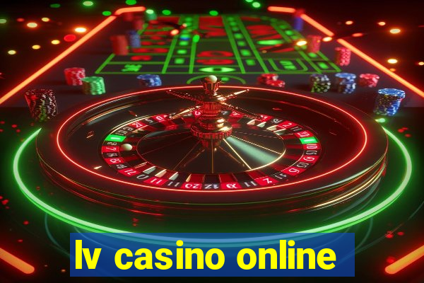 lv casino online