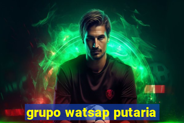 grupo watsap putaria