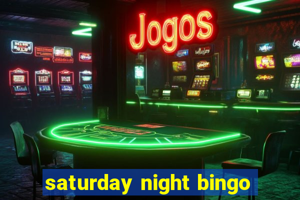 saturday night bingo