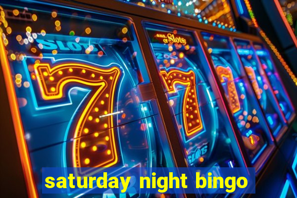 saturday night bingo