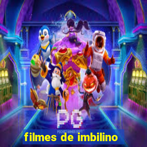 filmes de imbilino