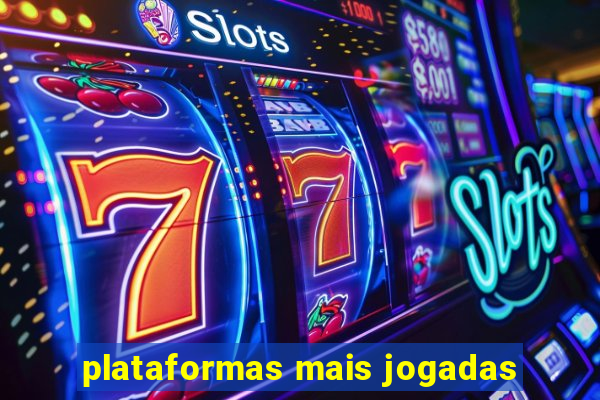 plataformas mais jogadas