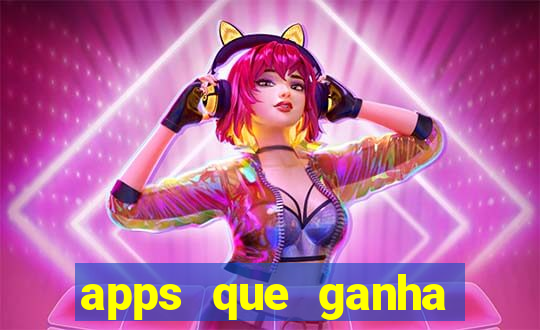 apps que ganha dinheiro jogando