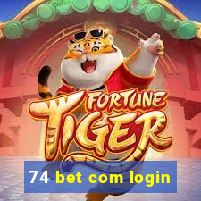 74 bet com login