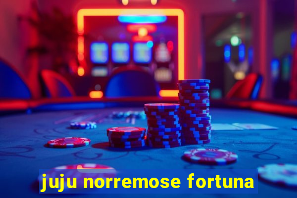 juju norremose fortuna