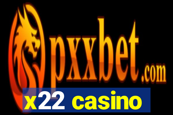 x22 casino