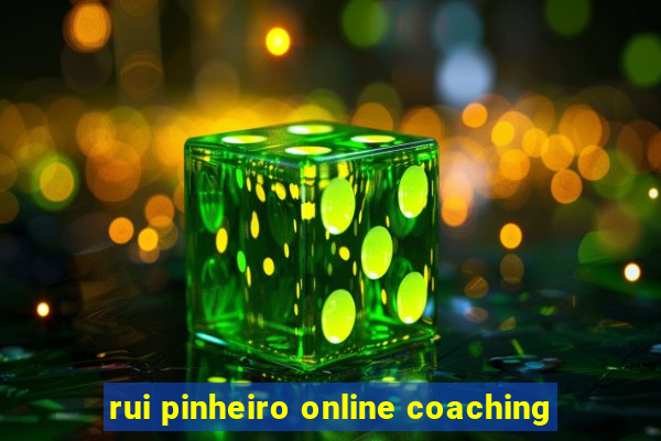 rui pinheiro online coaching