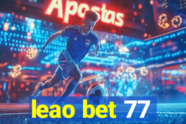 leao bet 77