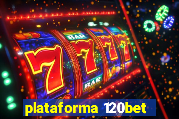 plataforma 120bet