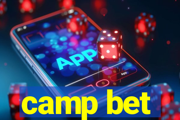 camp bet