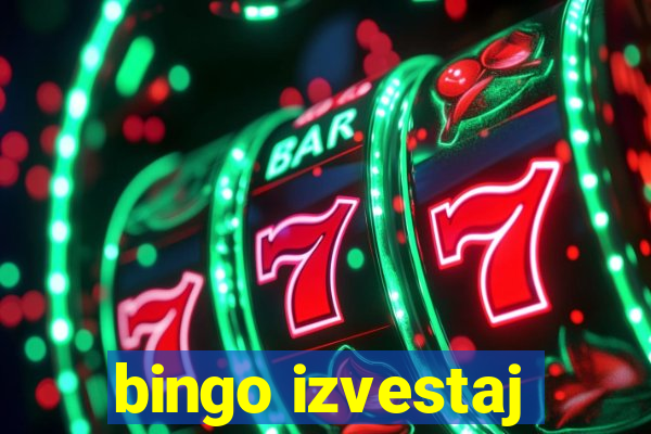 bingo izvestaj