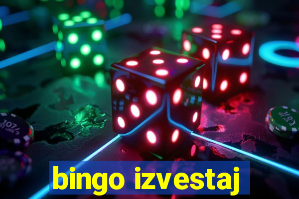 bingo izvestaj