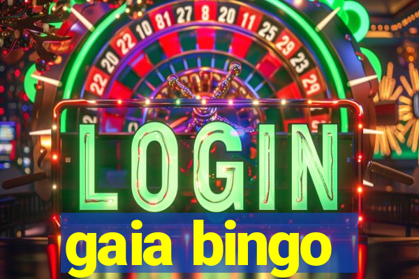 gaia bingo