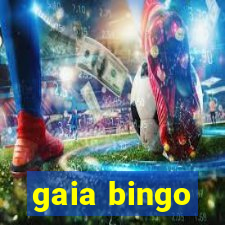 gaia bingo