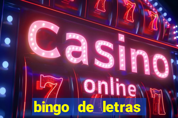 bingo de letras para imprimir colorido