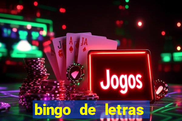 bingo de letras para imprimir colorido