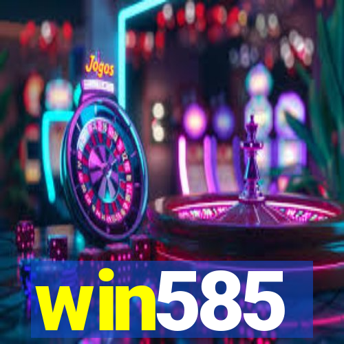 win585